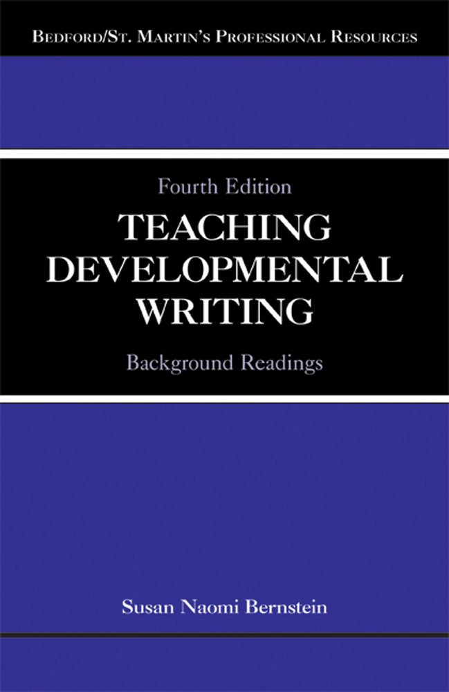 Teaching Developmental Writing: Background Readings (Bedford/St. Martin'S Professional Resources),New