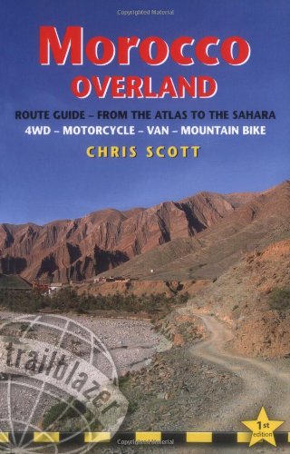 Morocco Overland: Route GuideFrom the Atlas to the Sahara (Trailblazer Guides),Used