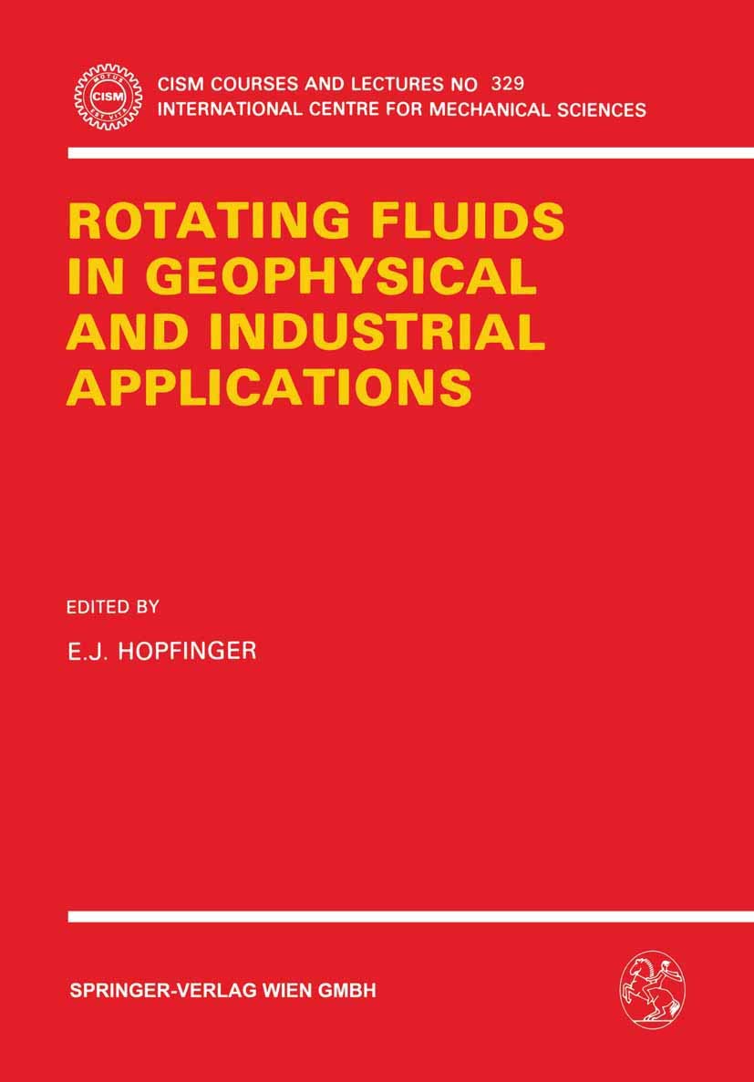 Rotating Fluids in Geophysical and Industrial Applications (CISM International Centre for Mechanical Sciences, 329),Used