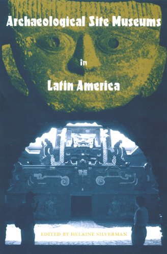 Archaeological Site Museums in Latin America (Cultural Heritage Studies),Used