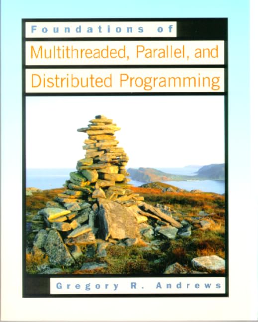 Foundations of Multithreaded, Parallel, and Distributed Programming,Used