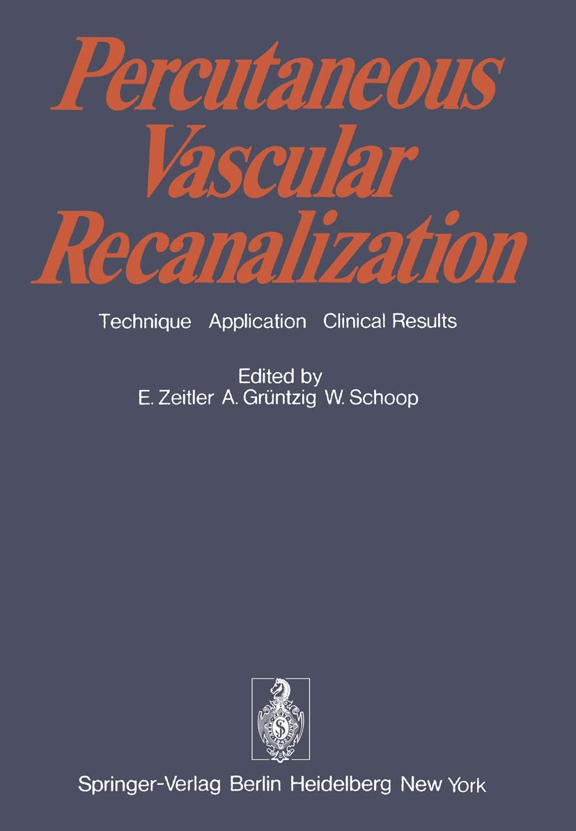 Percutaneous Vascular Recanalization: Technique Applications Clinical Results,Used