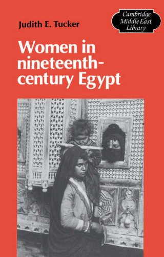 Women in NineteenthCentury Egypt (Cambridge Middle East Library, Series Number 7),Used