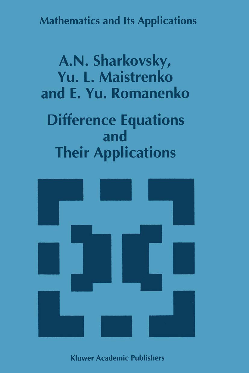 Difference Equations and Their Applications (Mathematics and Its Applications, 250),Used