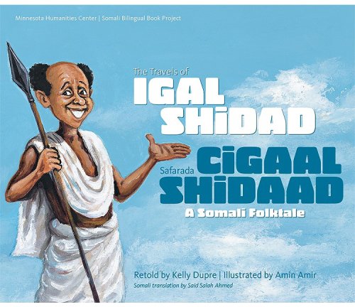 The Travels of Igal Shidad/ Safarada Cigaal Shidaad a Somali Folktale (English and Somali Edition),Used