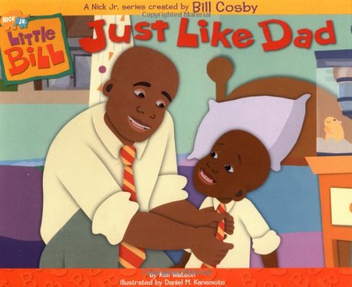Just Like Dad (Little Bill 10X8),Used
