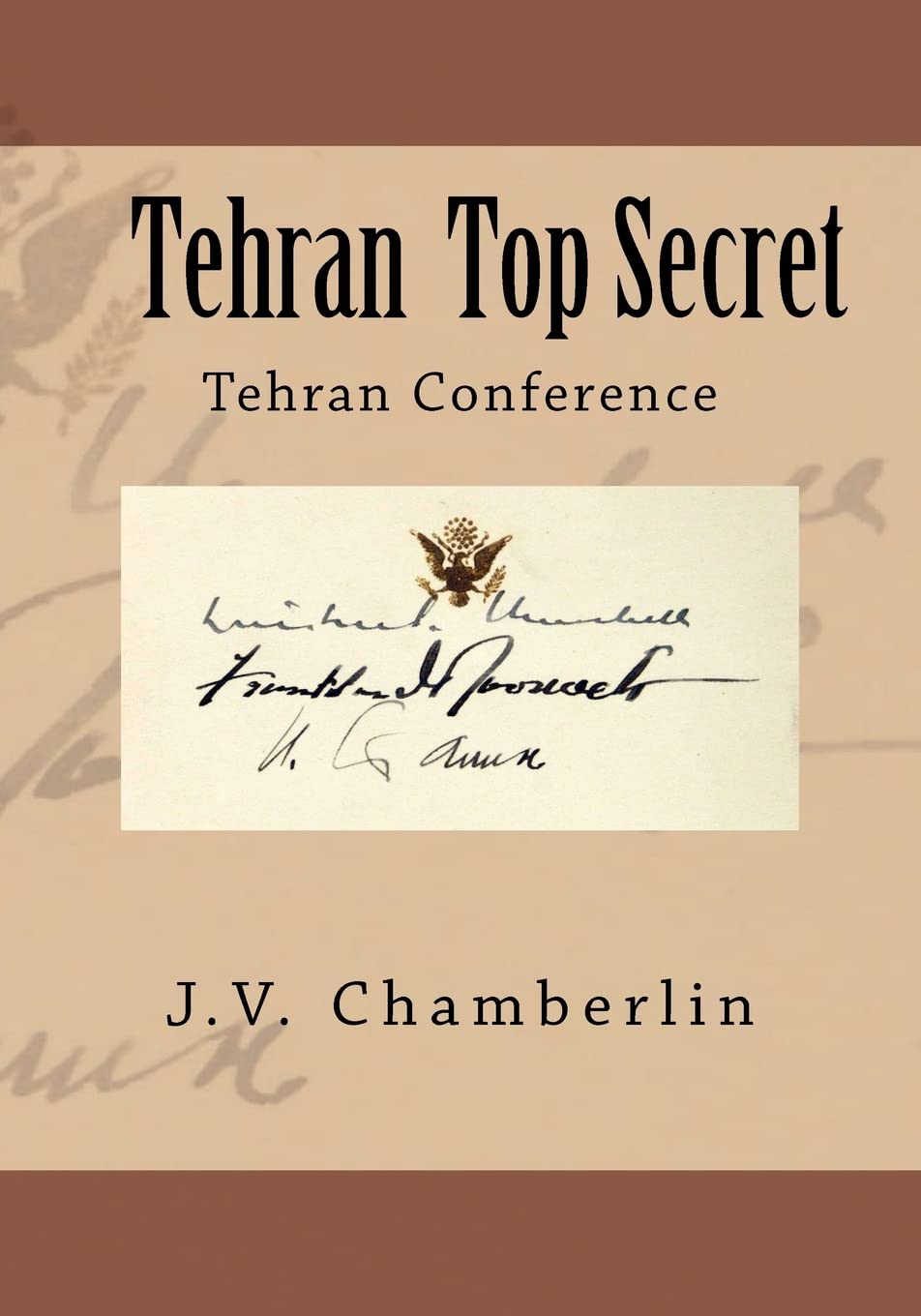 Tehran Top Secret: Tehran Conference,Used