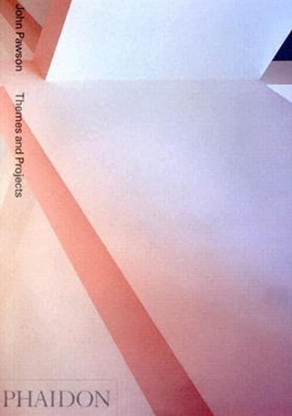 John Pawson: Themes And Projects