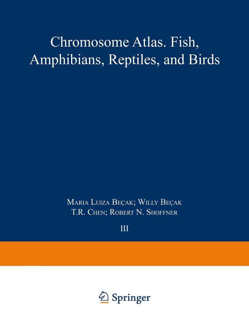 Chromosome Atlas: Fish, Amphibians, Reptiles and Birds: Volume 3,Used