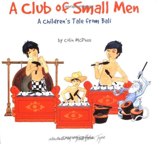 A Club of Small Men: A Children's Tale from Bali,Used