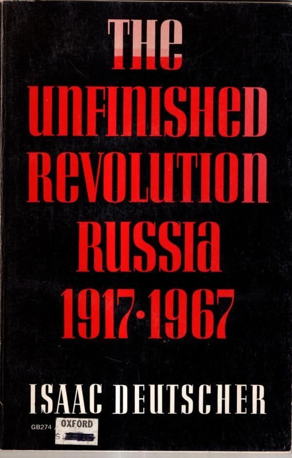 The Unfinished Revolution: Russia, 19171967,New