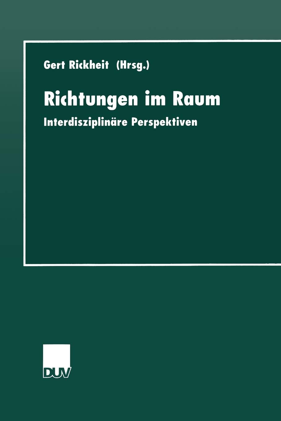 Richtungen im Raum: Interdisziplinre Perspektiven (Studien zur Kognitionswissenschaft) (German Edition),Used