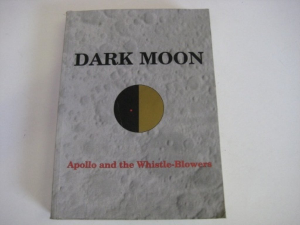 Dark Moon : Apollo and the WhistleBlowers,Used