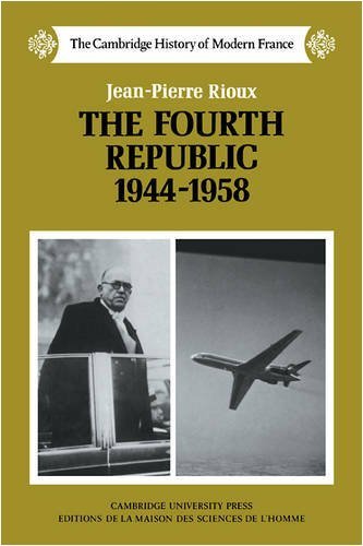 The Fourth Republic, 19441958 (The Cambridge History of Modern France, Series Number 7),Used