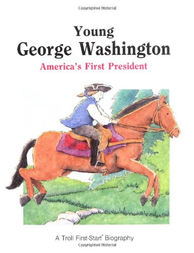 Young George Washington: America's First President (FirstStart Biographies),Used