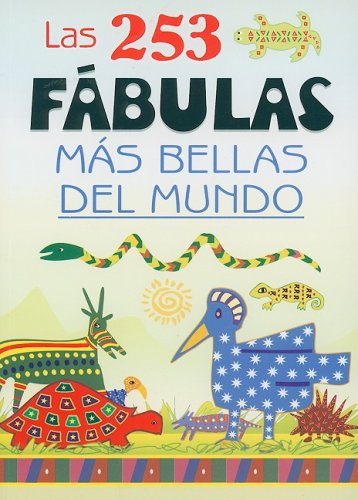 Las 253 fabulas mas bellas del mundo/ The 253 most beautiful fables of the world (Spanish Edition),Used