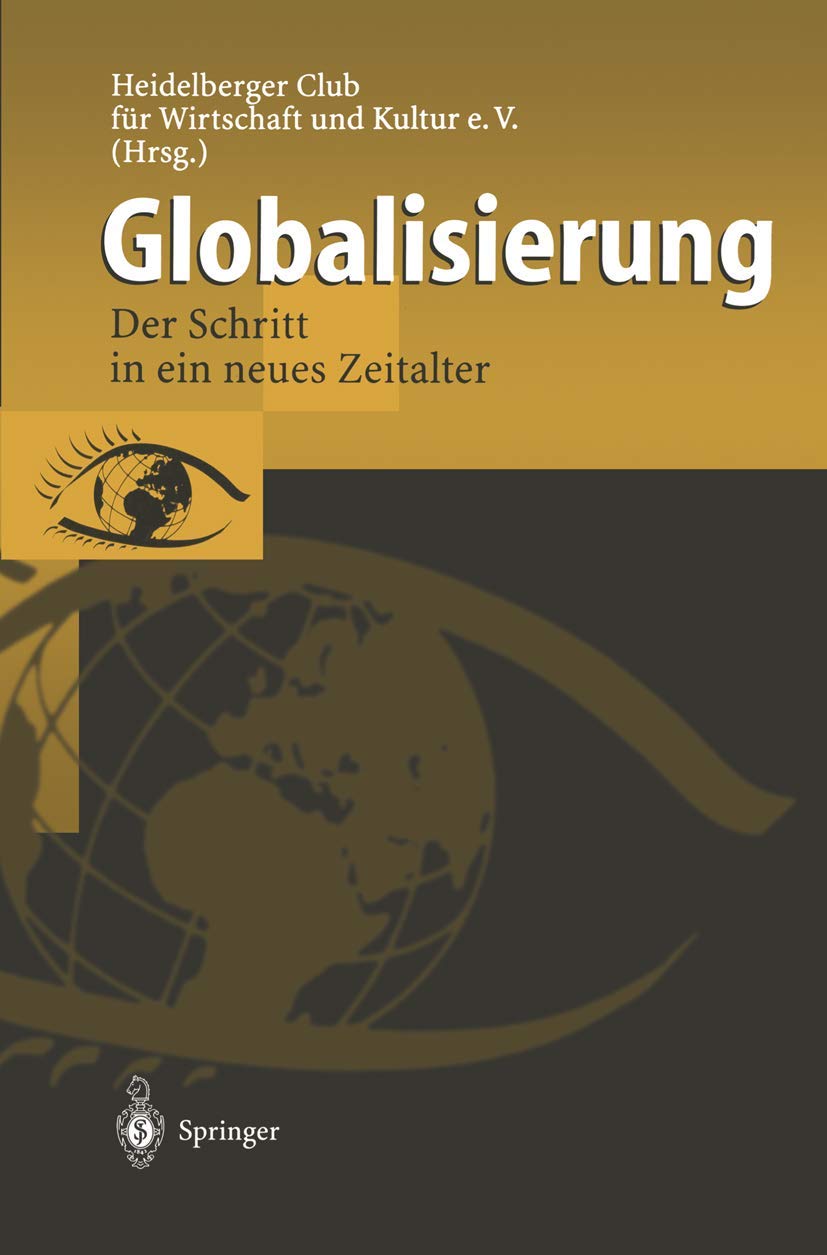 Globalisierung: Der Schritt in ein neues Zeitalter (German Edition),Used