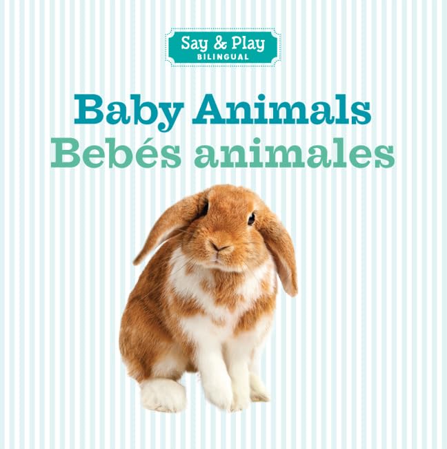 Baby Animals/Bebes animales (Say & Play) (English and Spanish Edition),Used