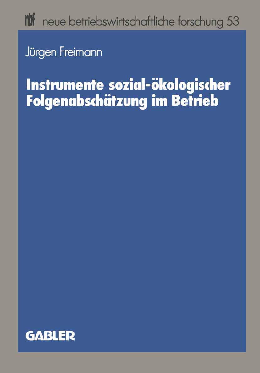 Instrumente Sozialkologischer Folgenabschtzung Im Betrieb (Neue Betriebswirtschaftliche Forschung (Nbf), 53) (German Edition),Used