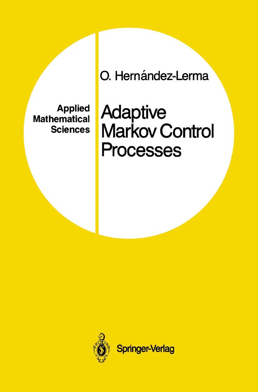 Adaptive Markov Control Processes (Applied Mathematical Sciences, 79),Used