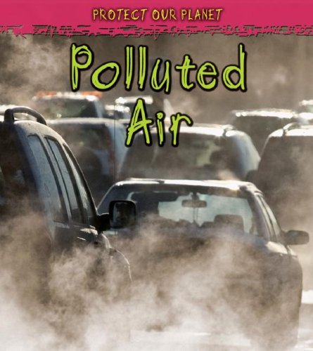 Polluted Air (Protect Our Planet),Used