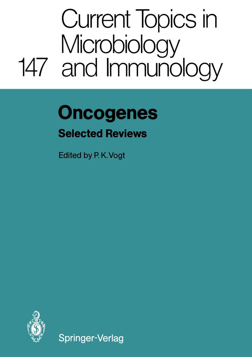 Oncogenes: Selected Reviews (Current Topics in Microbiology and Immunology, 147),Used