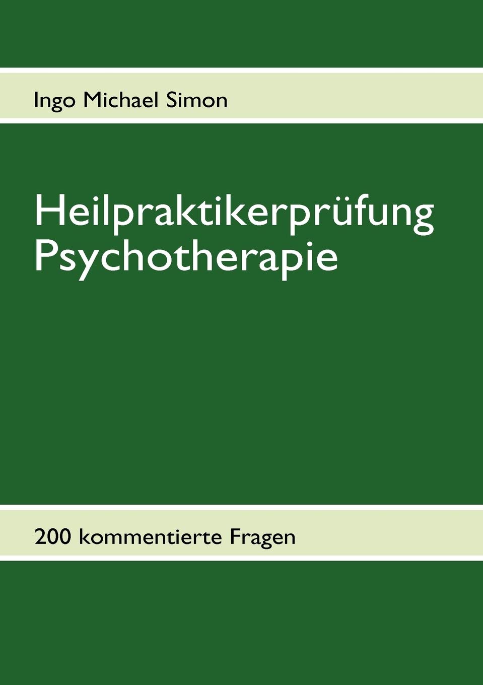Heilpraktikerprfung Psychotherapie: 200 kommentierte Aufgaben (German Edition),Used