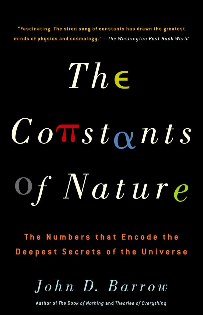 The Constants of Nature: The Numbers That Encode the Deepest Secrets of the Universe,Used