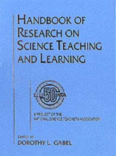 Handbook Of Research On Science Teaching And Learning: A Project Of The National Science Teachers Association,Used