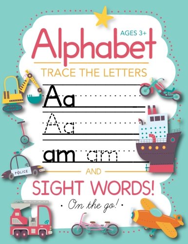Trace Letters Of The Alphabet and Sight Words (On The Go): Preschool Practice Handwriting Workbook: Pre K, Kindergarten and Kids,New