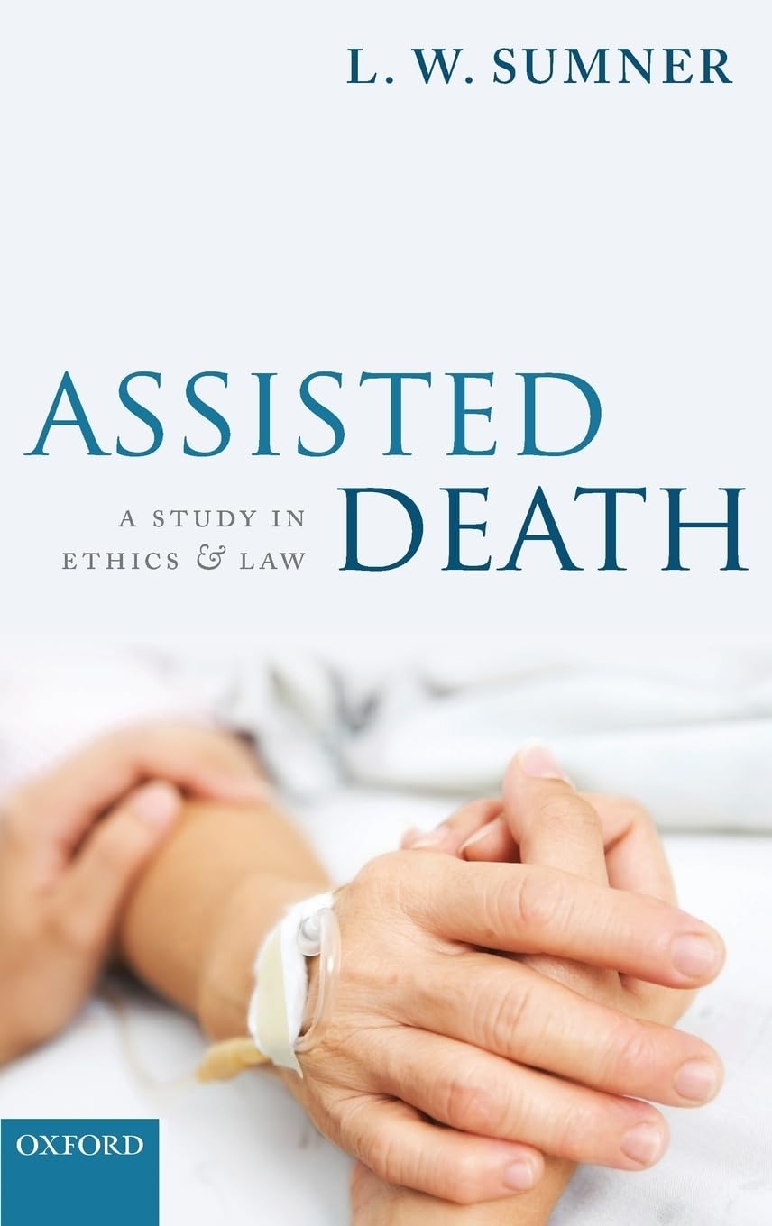 Assisted Death: A Study In Ethics And Law