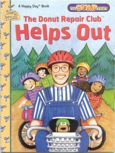 The Donut Repair Club Helps Out (Happy Day Books),Used