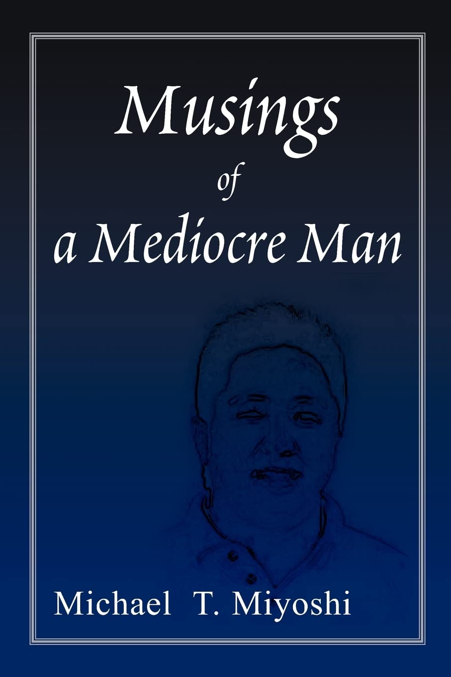 Musings of a Mediocre Man,Used