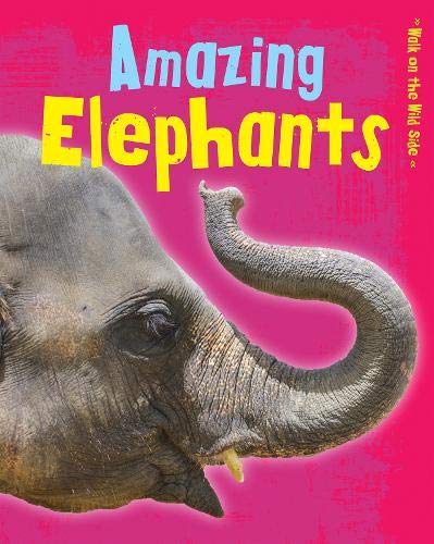 Amazing Elephants (Walk on the Wild Side),Used