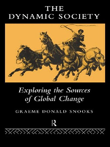 The Dynamic Society: The Sources of Global Change,Used