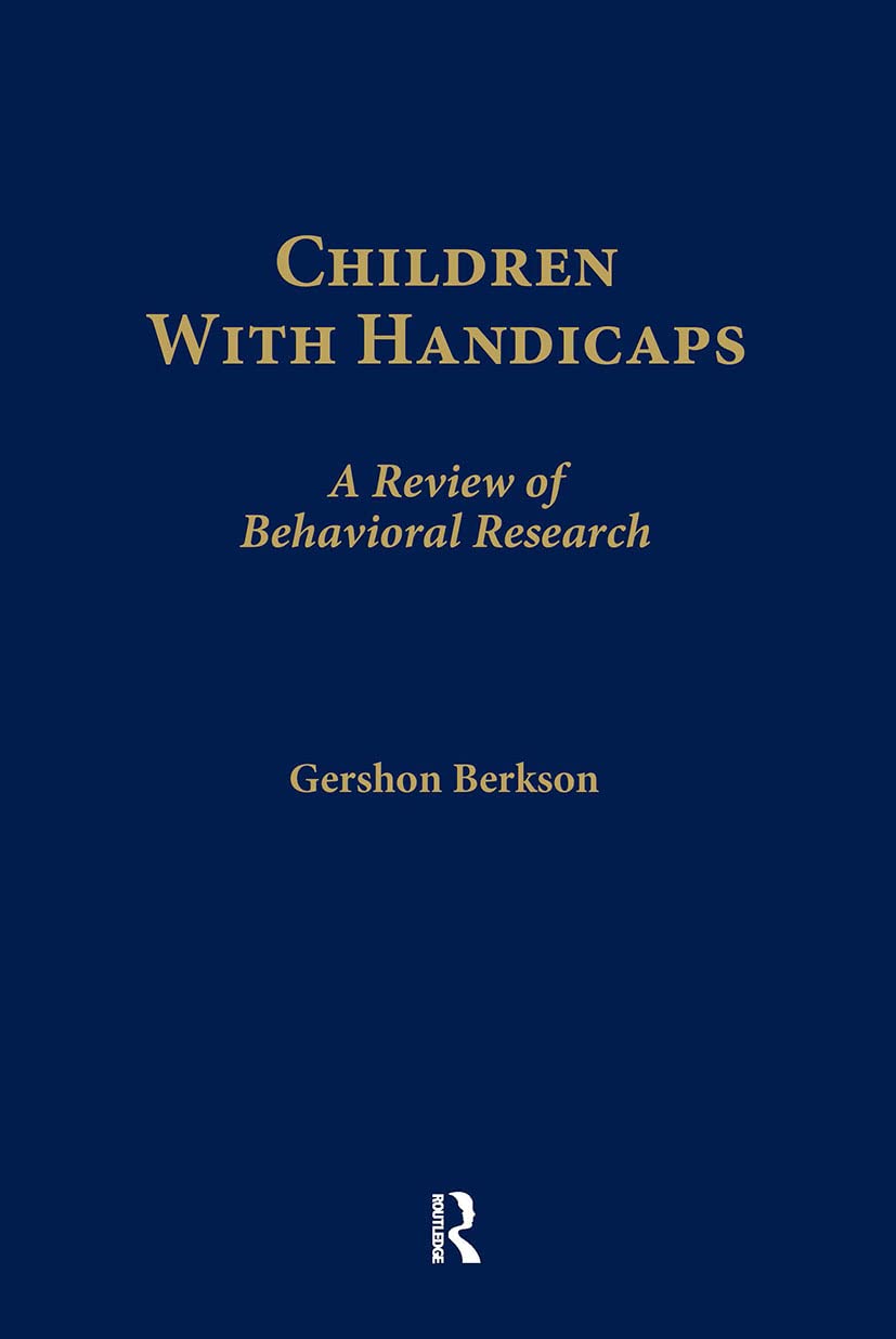 Children With Handicaps: A Review of Behavioral Research,Used