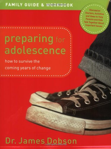 Preparing for Adolescence: How To Survive The Coming Years Of Change: Family Guide And Workbook,Used