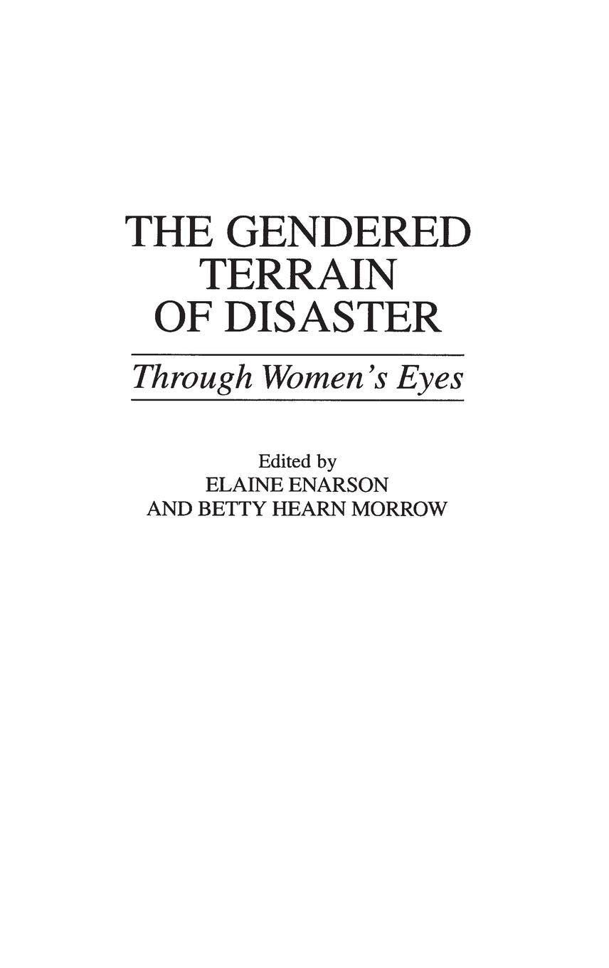 The Gendered Terrain Of Disaster: Through Women'S Eyes,Used
