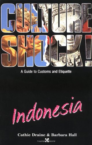 Indonesia (Culture Shock! A Survival Guide to Customs & Etiquette),Used