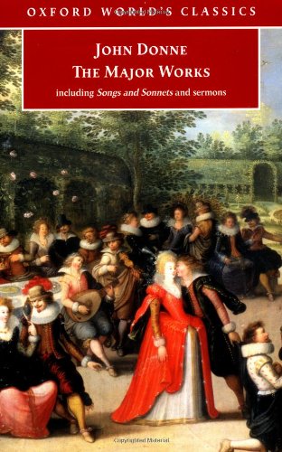 The Major Works: Including Songs and Sonnets and Sermons (Oxford World's Classics),Used