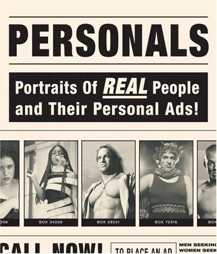 Personals: Portraits of Real People and Their Personal Ads,Used