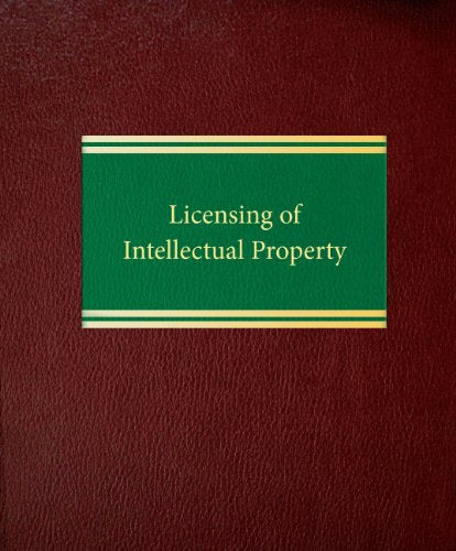Licensing Of Intellectual Property (Commercial Law Intellectual Property Law Series),Used
