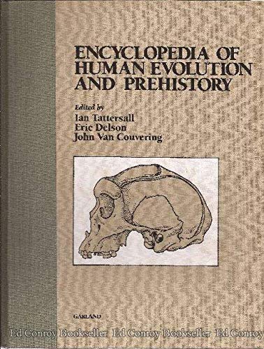 Ency Human Evolution 1Ed (Garland Reference Library Of The Humanities),Used