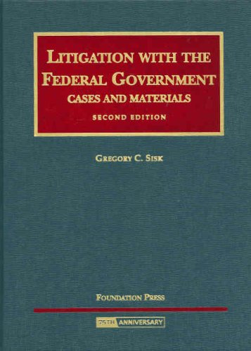 Litigation with the Federal Government, 2d (University Casebook Series),Used
