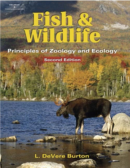 Fish & Wildlife: Principles Of Zoology & Ecology,New