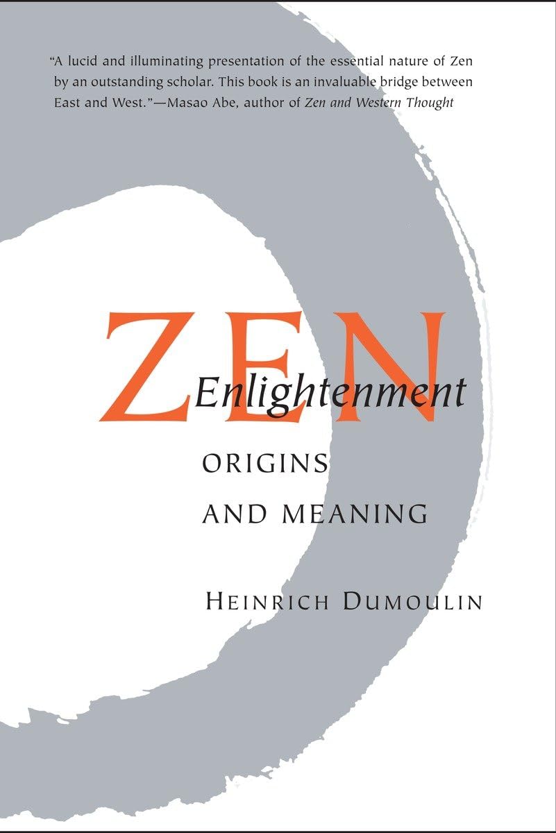 Zen Enlightenment: Origins and Meaning,Used