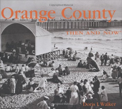 Orange County Then and Now (Then & Now),Used