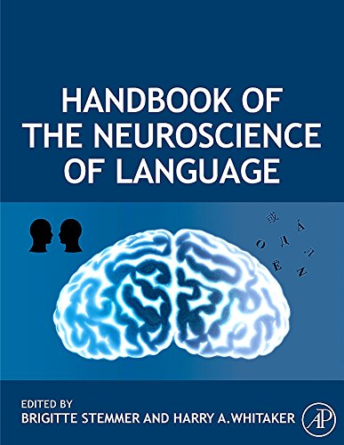 Handbook Of The Neuroscience Of Language