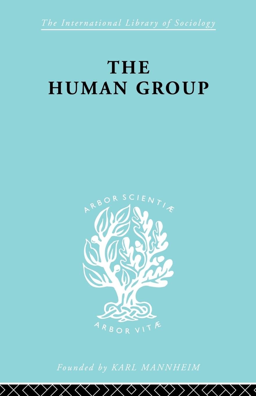 The Human Group (International Library Of Sociology)