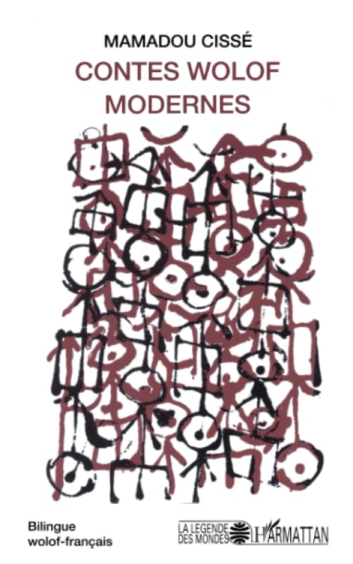 Contes wolof moderne (Collection La Legende des mondes) (French Edition),Used
